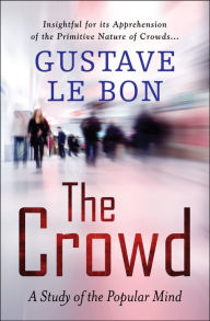 Title: The Crowd, Author: Gustave Le Bon