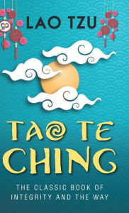 Title: Tao Te Ching (Hardcover Library Edition), Author: Lao Tzu
