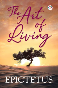 Title: The Art of Living, Author: Epictetus