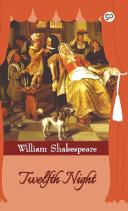 Title: Twelfth Night (Hardcover Library Edition), Author: William Shakespeare