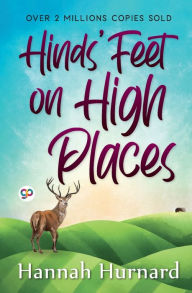 Title: Hinds' Feet on High Places, Author: Hannah Hurnard