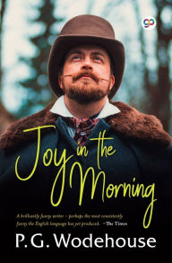 Title: Joy in the Morning, Author: P. G. Wodehouse