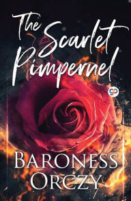 Title: The Scarlet Pimpernel, Author: Baroness Orczy