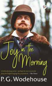 Title: Joy in the Morning, Author: P. G. Wodehouse