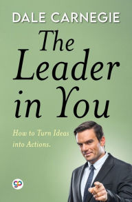 Title: The Leader in You (General Press), Author: Dale Carnegie