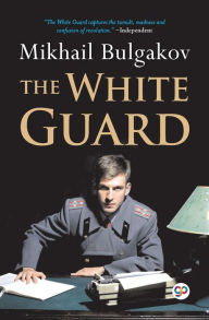 Title: The White Guard (General Press), Author: Mikhail Bulgakov