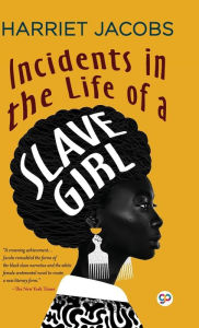 Title: Incidents in the Life of a Slave Girl (Deluxe Library Edition), Author: Harriet Jacobs