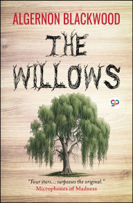Title: The Willows, Author: Algernon Blackwood