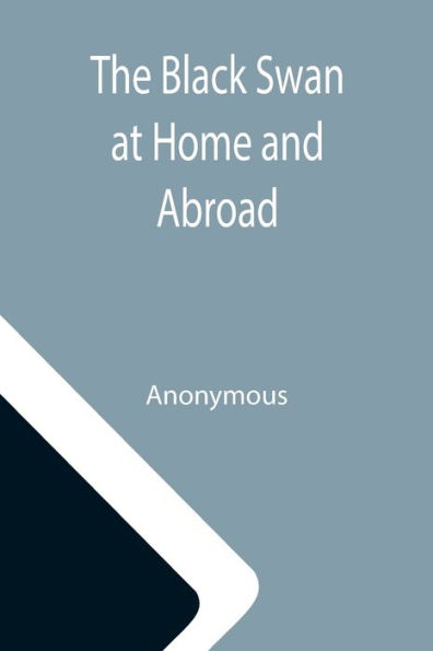 The Black Swan at Home and Abroad; or, A Biographical Sketch of Miss Elizabeth Taylor Greenfield, the American Vocalist