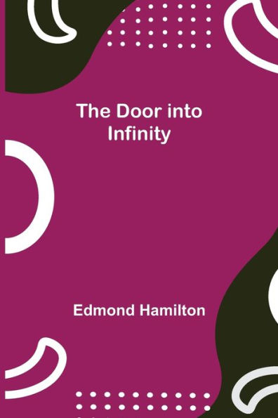 The Door into Infinity