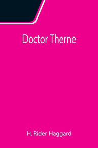 Title: Doctor Therne, Author: H. Rider Haggard