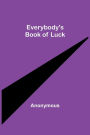 Everybody's Book of Luck