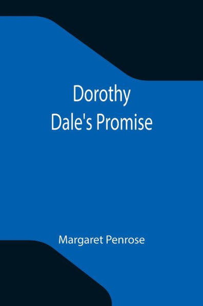 Dorothy Dale's Promise