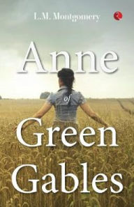 Title: Anne of Green Gables, Author: Lucy Maud Montgomery