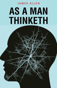 Title: As a Man Thinketh, Author: James Allen