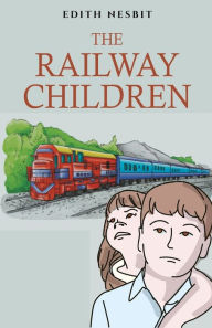 Title: The Railway Children, Author: Edith Nesbit