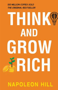 Title: Think and Grow Rich, Author: Napoleon Hill