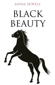 Title: Black Beauty, Author: Anna Sewell