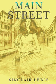 Title: Main Street, Author: Sinclair Lewis