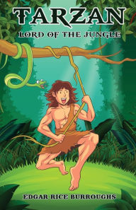 Title: Tarzan, Lord of the Jungle, Author: Edgar Rice Burroughs