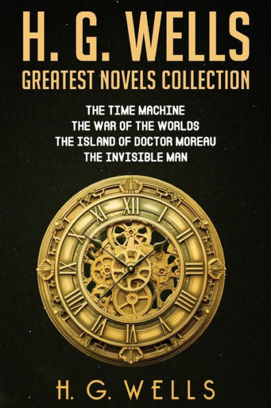 H. G. Wells Greatest Novels Collection