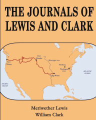 Title: The Journals of Lewis and Clark, Author: Meriwether Lewis