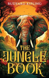 Title: The Jungle Book: 1894 Classic Edition including Original Illustrations, Author: Rudyard Kipling