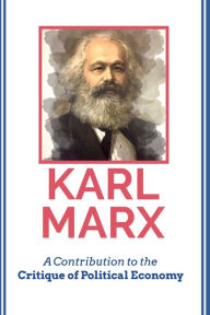 Title: A Contribution to the Critique of Political Economy, Author: Karl Marx