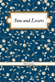 Title: SONS AND LOVERS, Author: D. H. Lawrence