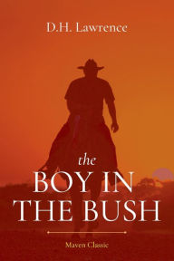 Title: The Boy in the Bush, Author: D. H. Lawrence