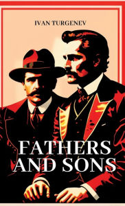 Title: Fathers and Sons, Author: Ivan Sergeevich Turgenev