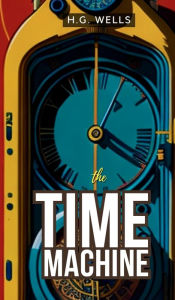 Title: THE TIME MACHINE, Author: H. G. Wells