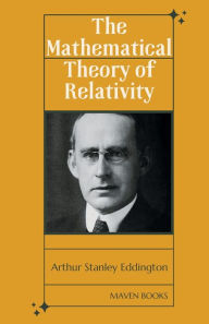 Title: The Mathematical Theory of Relativity, Author: Arthur Stanley Eddington