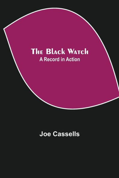 The Black Watch: A Record Action