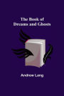 The Book of Dreams and Ghosts