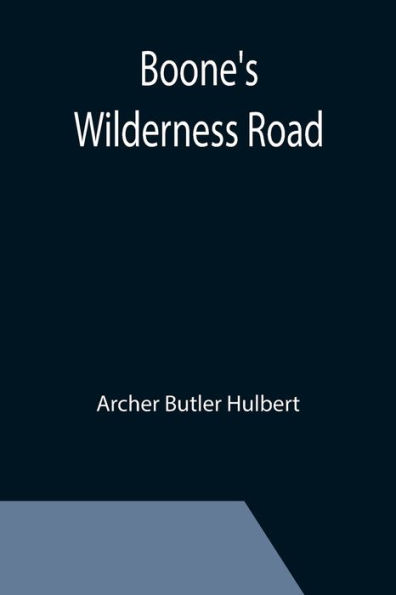 Boone's Wilderness Road