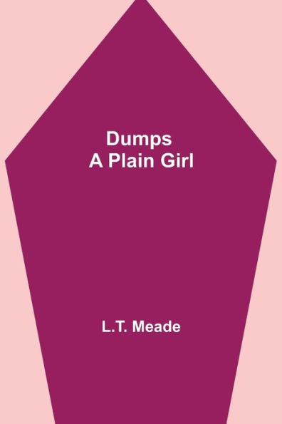 Dumps - A Plain Girl