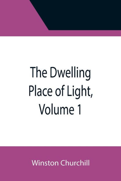 The Dwelling Place of Light