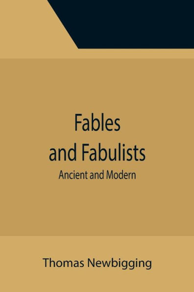Fables and Fabulists: Ancient Modern