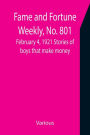 Fame and Fortune Weekly, No. 801, February 4, 1921 Stories of boys that make money