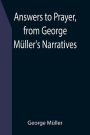 Answers to Prayer, from George Müller's Narratives