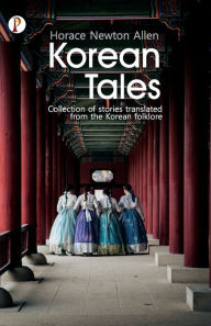 Title: Korean Tales, Author: Horace Newton Allen