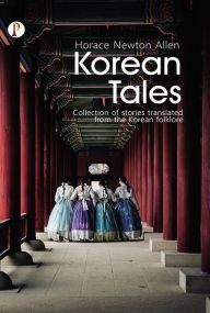 Title: Korean Tales, Author: Horace Newton Allen