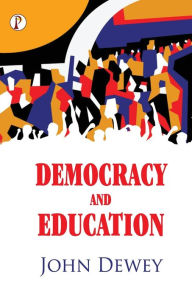 Title: Democracy and Education, Author: John Dewey