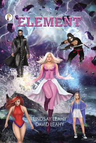Title: ELEMENT, Author: David Leahy story A Lindsay Leahy