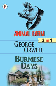 Title: Animal Farm & Burmese days (2 in 1) Combo, Author: George Orwell