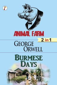 Title: Animal Farm & Burmese days Combo Set of 2 Books, Author: George Orwell