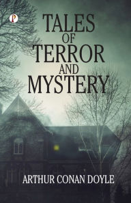 Title: Tales of Terror and Mystery, Author: Arthur Conan Doyle