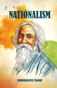 Title: Nationalism, Author: Rabindranath Tagore