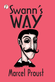 Title: Swann's Way, Author: Marcel Proust
